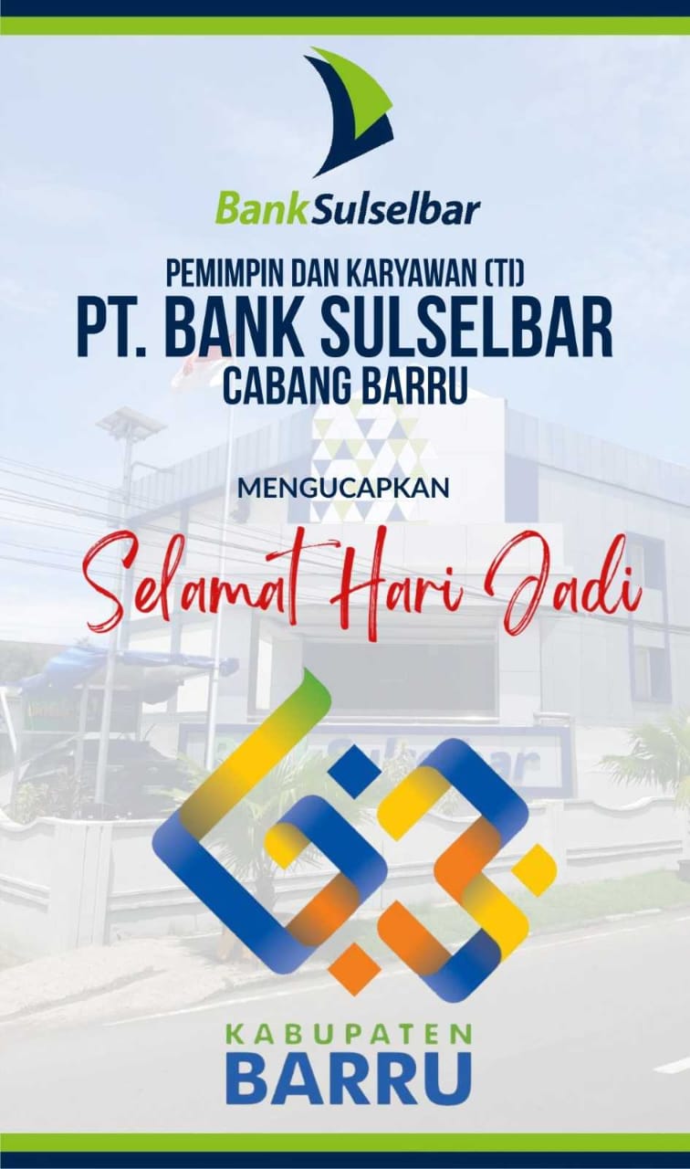 Segenap Karyawan Dan Karyawati Bank Sulselbar Ucapkan Selamat Hari Jadi Barru ke-63 Tahun ,Bank Sulselbar  Terus Dukung Kemajuan Perekonomian Daerah